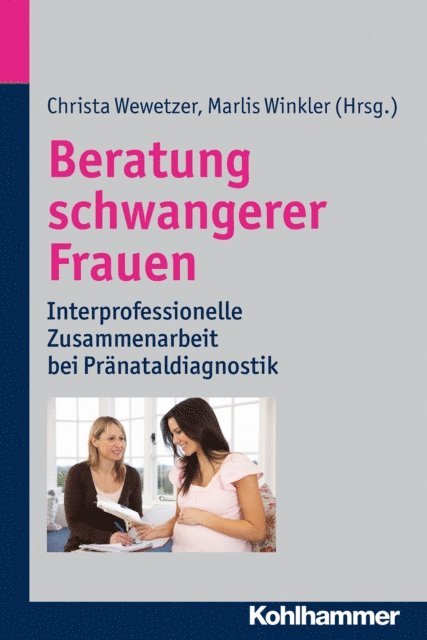Christa Wewetzer, Marlis Winkler - Beratung schwangerer Frauen, E-bok