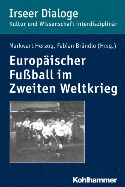 Fabian Brandle, Markwart Herzog - Europäischer Fußball im Zweiten Weltkrieg, E-bok