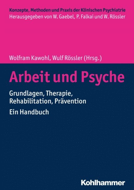 Wulf Rossler, Wolfram Kawohl - Arbeit und Psyche, E-bok
