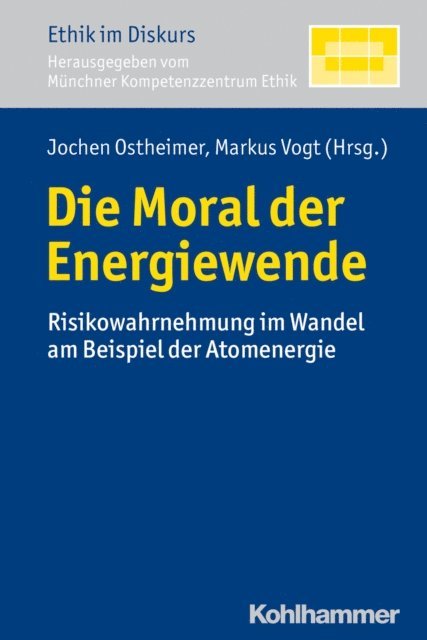 Markus Vogt, Jochen Ostheimer - Die Moral der Energiewende, E-bok