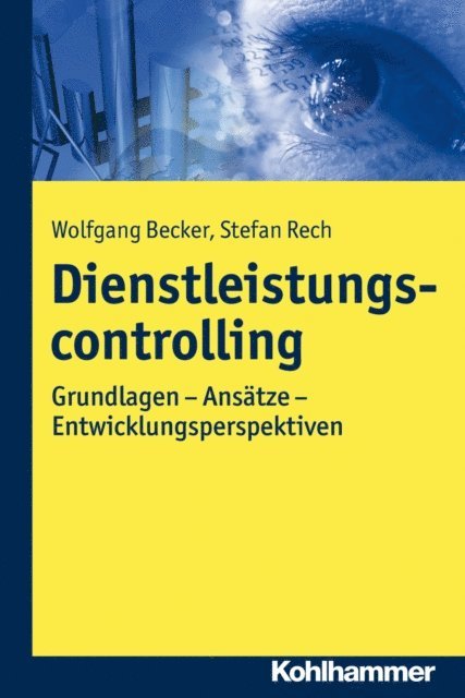 Stefan Rech, Wolfgang Becker - Dienstleistungscontrolling, E-bok