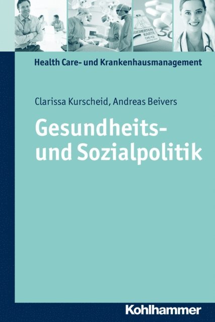 Andreas Beivers, Clarissa Kurscheid - Gesundheits- und Sozialpolitik, E-bok