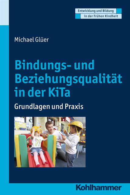 Michael Gluer - Bindungs- und Beziehungsqualität in der KiTa, E-bok