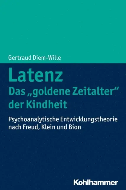 Gertraud Diem-Wille - Latenz - Das "goldene Zeitalter" der Kindheit, E-bok. Tillgänglighet: Lägg i varukorg