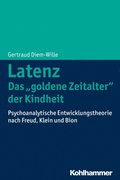 Latenz - Das &quote;goldene Zeitalter&quote; der Kindheit