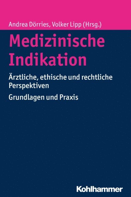 Volker Lipp, Andrea Dorries - Medizinische Indikation, E-bok