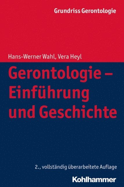 Vera Heyl, Hans-Werner Wahl - Gerontologie - Einführung und Geschichte, E-bok