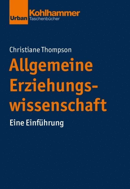 Christiane Thompson - Allgemeine Erziehungswissenschaft, E-bok