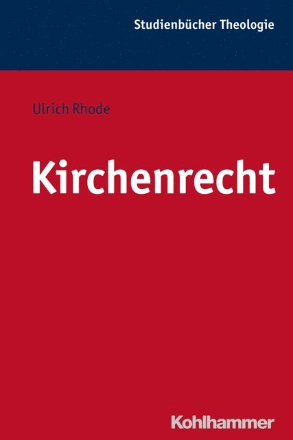 Ulrich Rhode - Kirchenrecht, E-bok