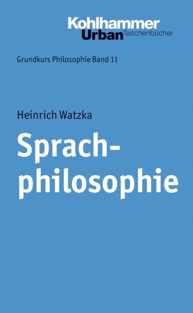 Heinrich Watzka - Sprachphilosophie, E-bok