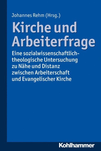 Johannes Rehm - Kirche und Arbeiterfrage, E-bok