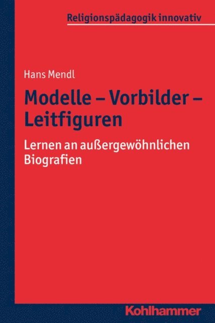 Hans Mendl - Modelle - Vorbilder - Leitfiguren, E-bok