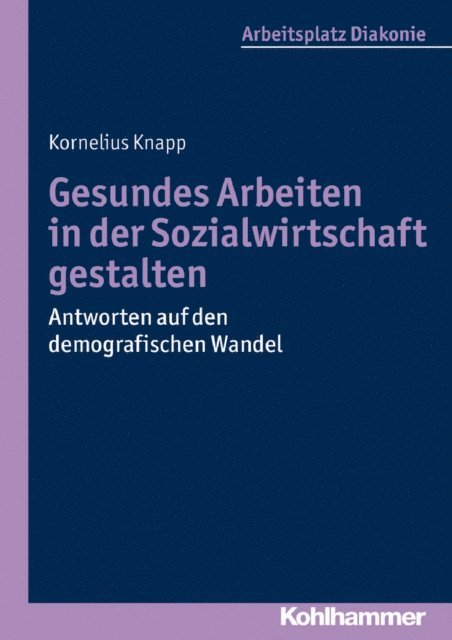 Kornelius Knapp - Gesundes Arbeiten in der Sozialwirtschaft gestalten, E-bok