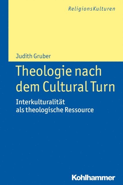 Judith Gruber - Theologie nach dem Cultural Turn, E-bok