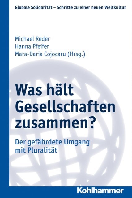 Michael Reder, Mara-Daria Cojocaru - Was hält Gesellschaften zusammen?, E-bok