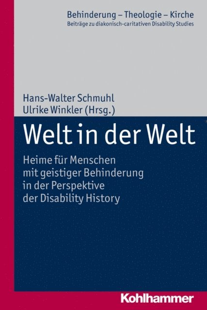 Hans-Walter Schmuhl, Ulrike Winkler - Welt in der Welt, E-bok