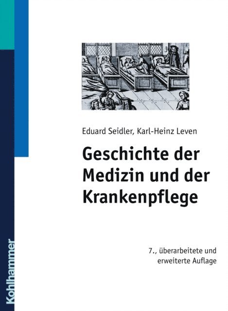 Karl-Heinz Leven, Eduard Seidler - Geschichte der Medizin und der Krankenpflege, E-bok