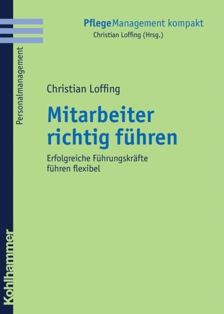Christian Loffing - Mitarbeiter richtig führen, E-bok