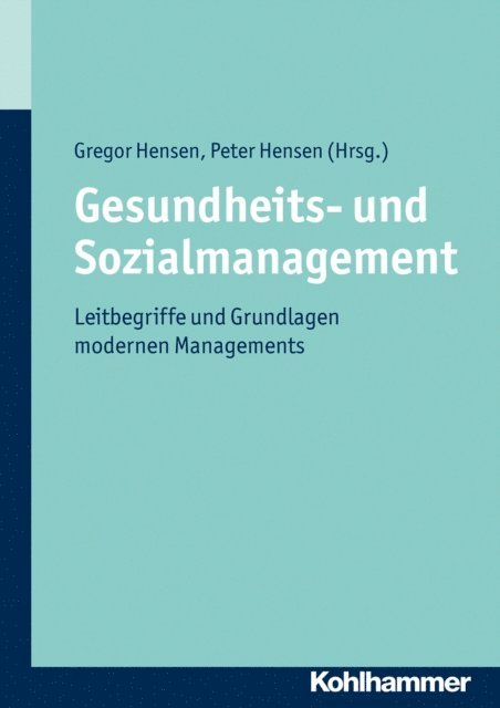 Peter Hensen, Gregor Hensen - Gesundheits- und Sozialmanagement, E-bok