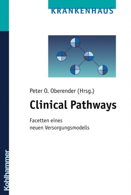 Peter O. Oberender - Clinical Pathways, E-bok