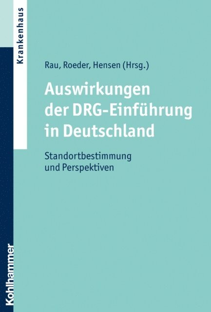 Peter Hensen, Norbert Roeder, Ferdinand Rau - Auswirkungen der DRG-Einführung in Deutschland, E-bok