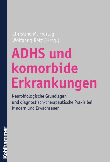 Wolfgang Retz, Christine M. Freitag - ADHS und komorbide Erkrankungen, E-bok