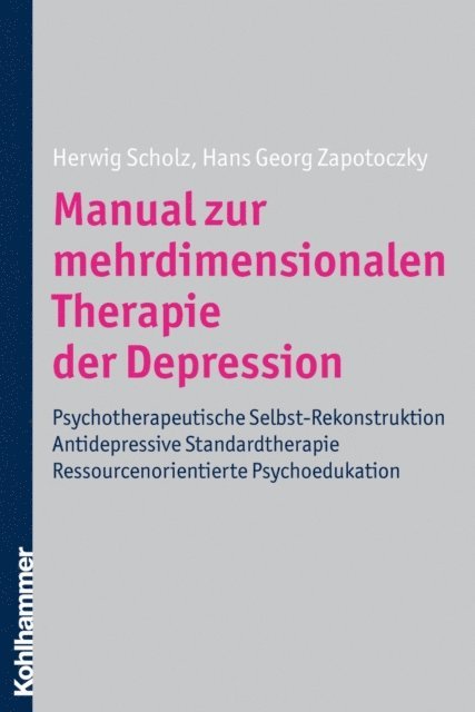 Hans-Georg Zapotoczky, Herwig Scholz - Manual zur mehrdimensionalen Therapie der Depression, E-bok. Tillgänglighet: Lägg i varukorg