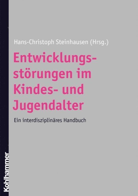 Hans-Christoph Steinhausen - Entwicklungsstörungen im Kindes- und Jugendalter, E-bok