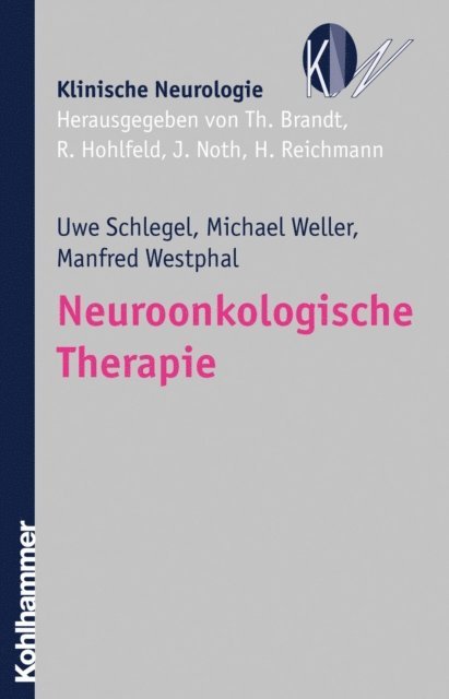 Uwe Schlegel, Manfred Westphal, Michael Weller - Neuroonkologische Therapie, E-bok