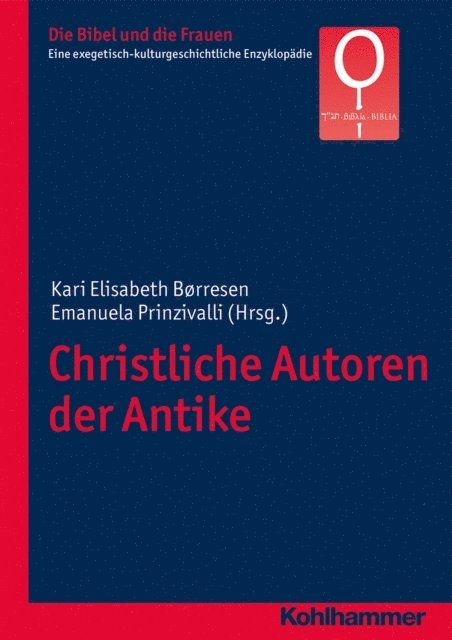 Emanuela Prinzivalli, Kari Elisabeth Borresen - Christliche Autoren der Antike, E-bok