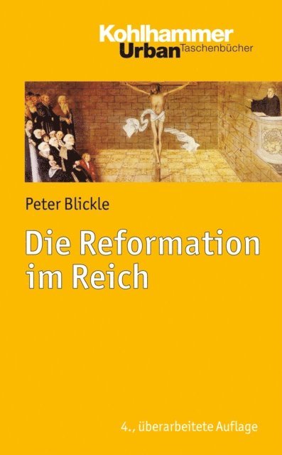 Peter Blickle - Die Reformation im Reich, E-bok