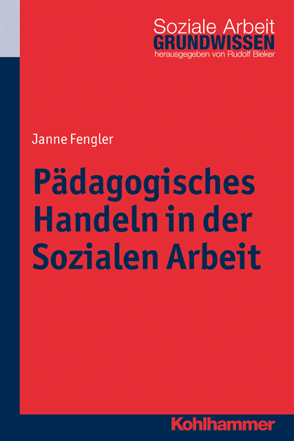 Janne Fengler - Pädagogisches Handeln in der Sozialen Arbeit, E-bok