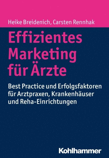 Heike Breidenich, Carsten Rennhak - Effizientes Marketing für Ärzte, E-bok