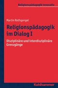 Religionspÿdagogik im Dialog I