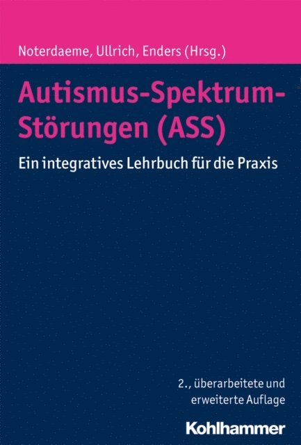Karolin Ullrich, Michele Noterdaeme, Angelika Enders - Autismus-Spektrum-Störungen (ASS), E-bok