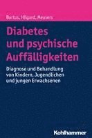 Bela Bartus, Dorte Hilgard - Diabetes Und Psychische Auffalligkeiten: Diagnose Und Behandlung Von Kindern, Jugendlichen Und Jungen Erwachsenen, Häftad. Tillgänglighet: Lägg i varukorg