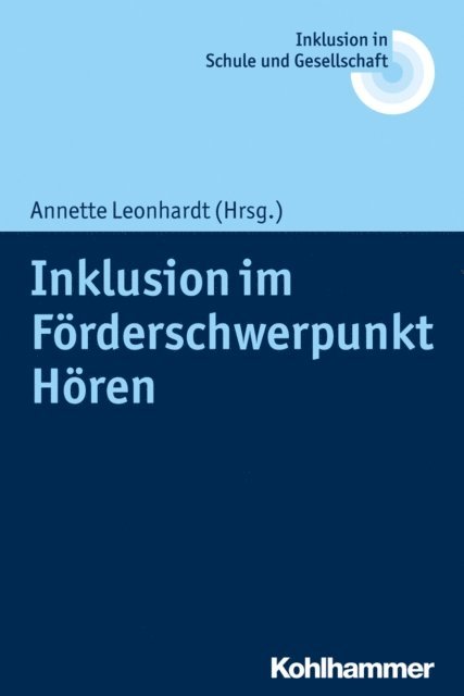 Annette Leonhardt - Inklusion im Förderschwerpunkt Hören, E-bok