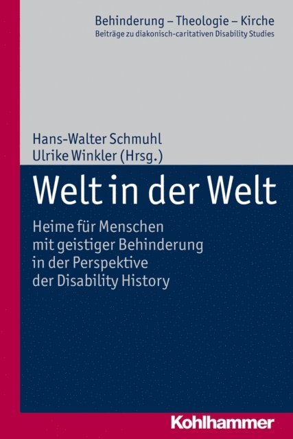 Hans-Walter Schmuhl, Ulrike Winkler - Welt in der Welt, E-bok