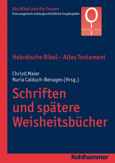 Nuria Calduch-Benages, Christl Maier - Hebräische Bibel - Altes Testament. Schriften und spätere Weisheitsbücher, E-bok