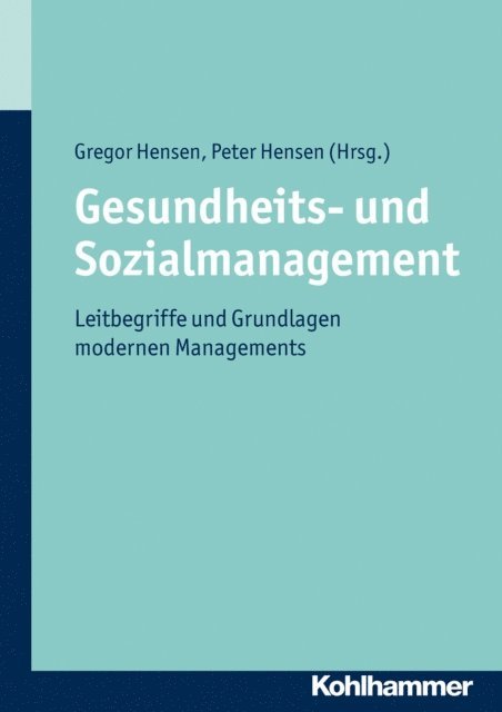 Peter Hensen, Gregor Hensen - Gesundheits- und Sozialmanagement, E-bok
