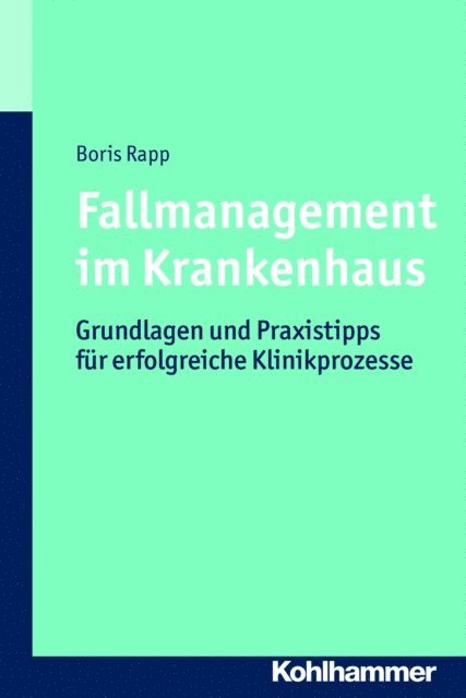 Boris Rapp - Fallmanagement im Krankenhaus, E-bok