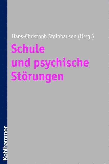 Hans-Christoph Steinhausen - Schule und psychische Störungen, E-bok