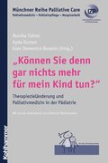 &quote;Konnen Sie denn gar nichts mehr fur mein Kind tun?&quote;