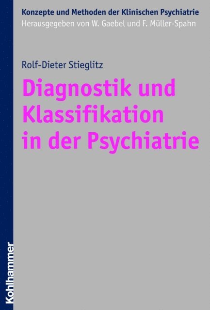 Rolf-Dieter Stieglitz - Diagnostik und Klassifikation in der Psychiatrie, E-bok