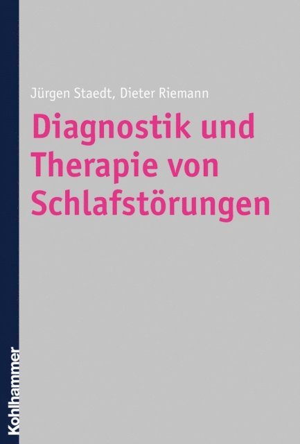 Jurgen Staedt, Dieter Riemann - Diagnostik und Therapie von Schlafstörungen, E-bok