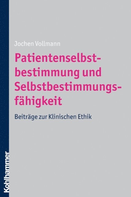 Jochen Vollmann - Patientenselbstbestimmung und Selbstbestimmungsfähigkeit, E-bok