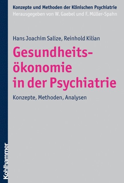 Hans Joachim Salize, Reinhold Kilian - Gesundheitsökonomie in der Psychiatrie, E-bok