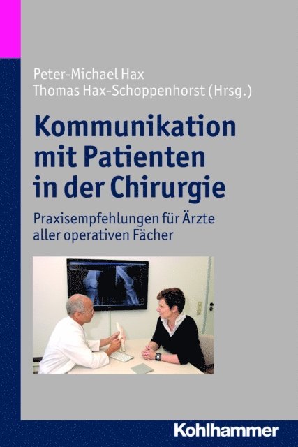 Thomas Hax-Schoppenhorst, Peter-Michael Hax - Kommunikation mit Patienten in der Chirurgie, E-bok
