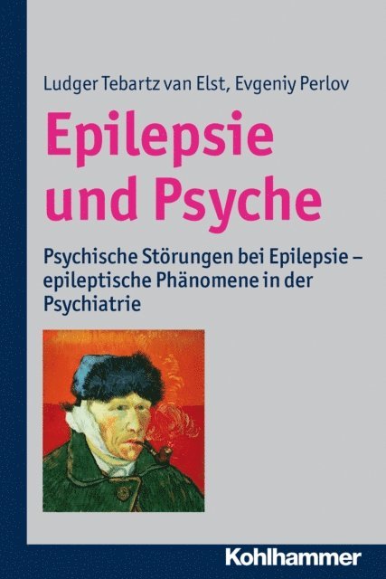 Evgeniy Perlov, Ludger Tebartz van Elst - Epilepsie und Psyche, E-bok
