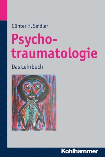 Gunter H. Seidler - Psychotraumatologie, E-bok